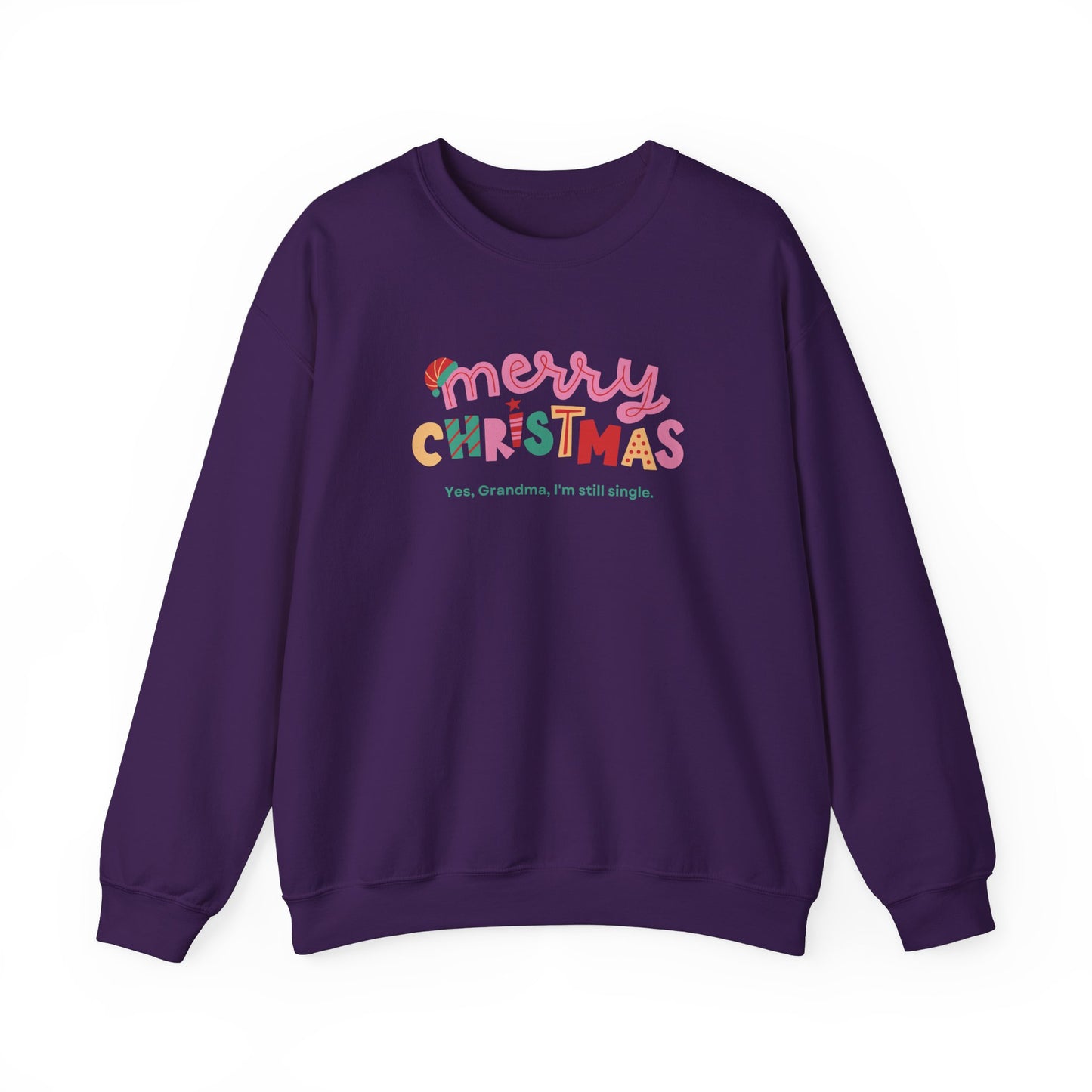 Unisex Heavy Blend Crewneck Sweatshirt Merry Christmas Yes Grandma I'm Still Single 🎄✨