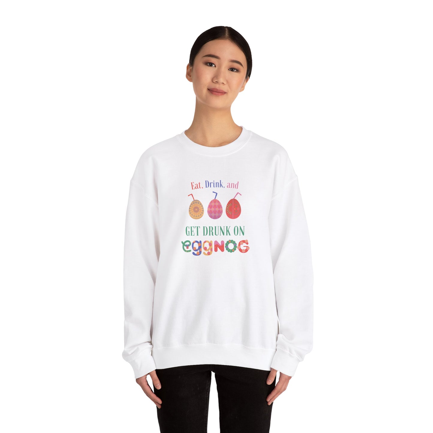 Unisex Heavy Blend Crewneck Sweatshirt Eat Drink and Get Drunk On Eggnog 🍹🥚✨