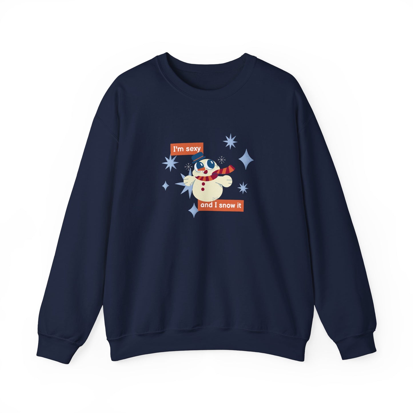 Unisex Heavy Blend Crewneck Sweatshirt I'm Sexy And I Snow It Snowman Design ⛄️❄️✨