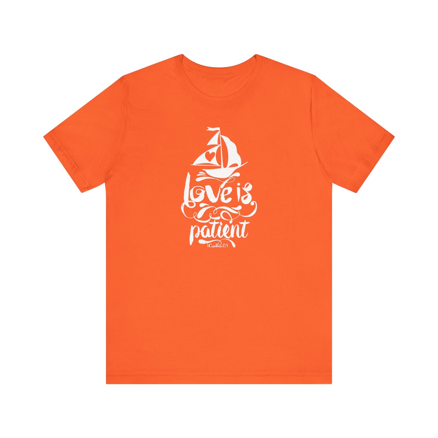 Love Is Patient Corinthians 13:4 Unisex Jersey Short Sleeve Tee