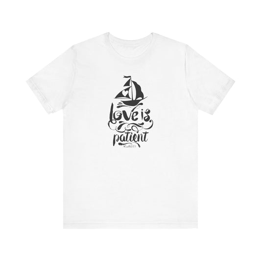 Love Is Patient Corinthians 13:4 Unisex Jersey Short Sleeve Tee