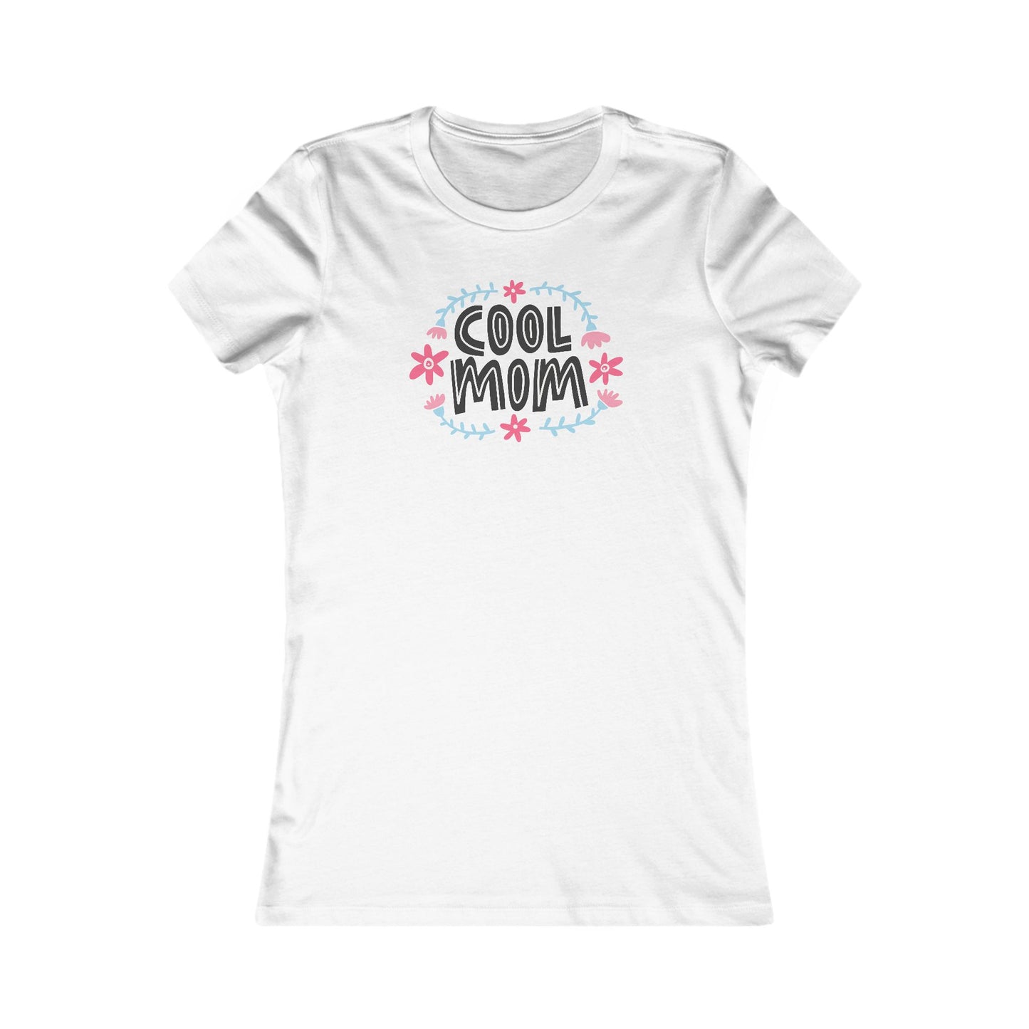 Cool Mom Women's Favorite Tee