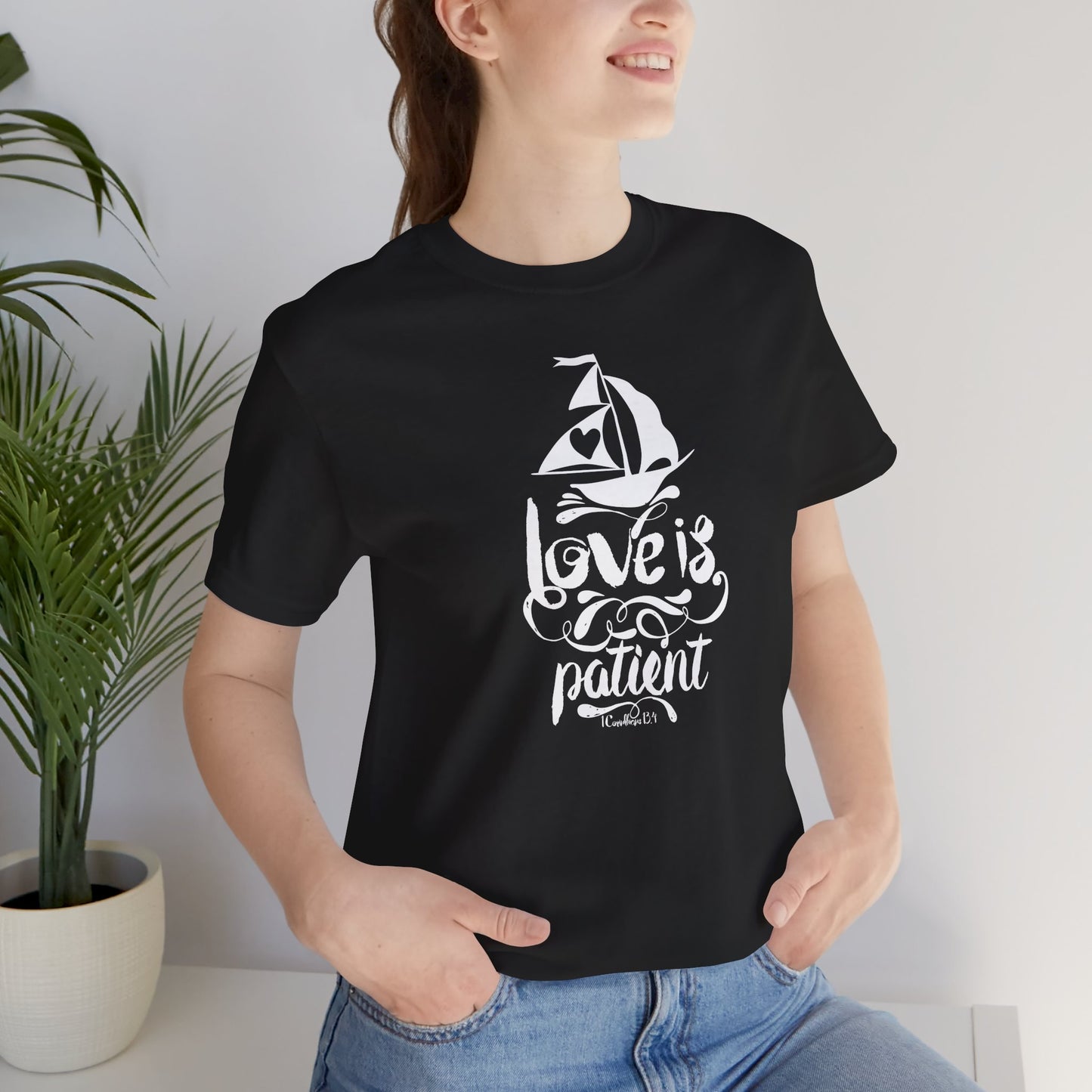 Love Is Patient Corinthians 13:4 Unisex Jersey Short Sleeve Tee