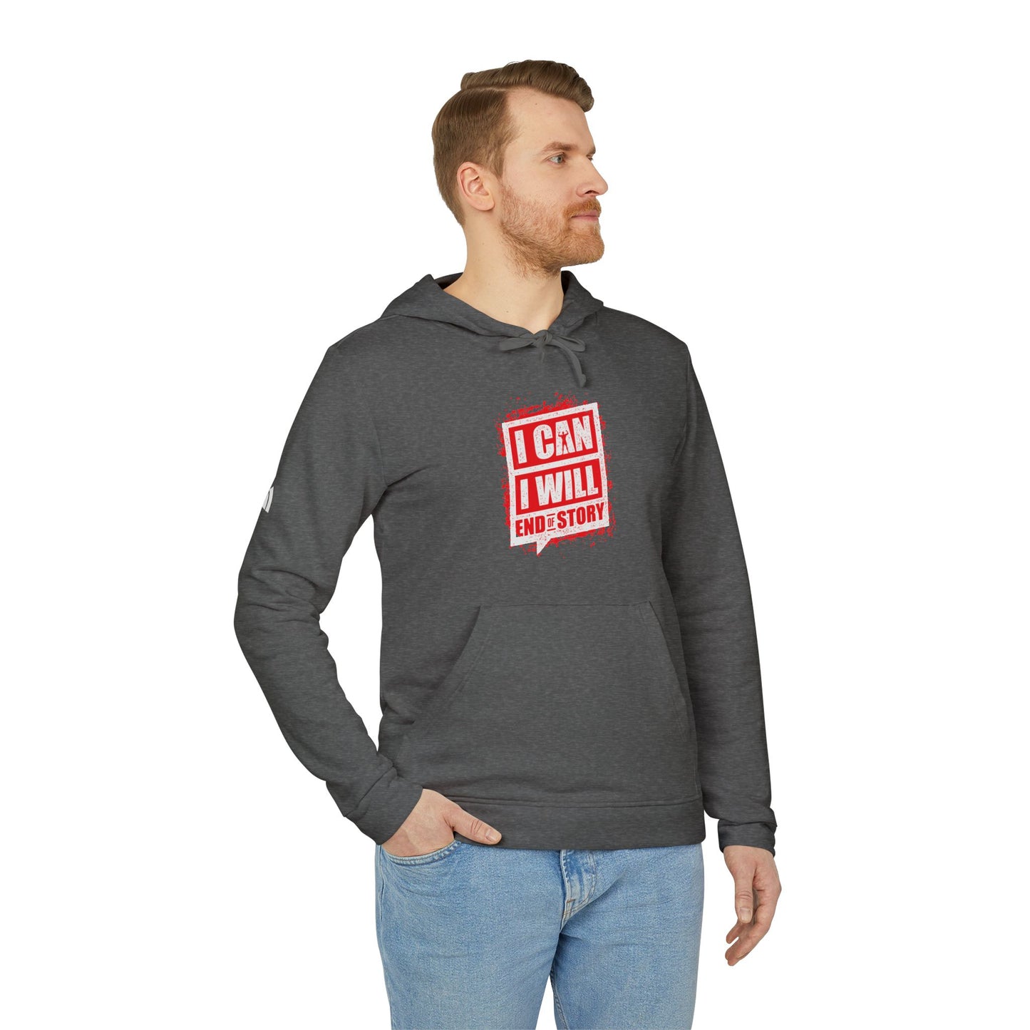 I Can I Will End Of Story Adidas Unisex Cozy Fleece Hoodie