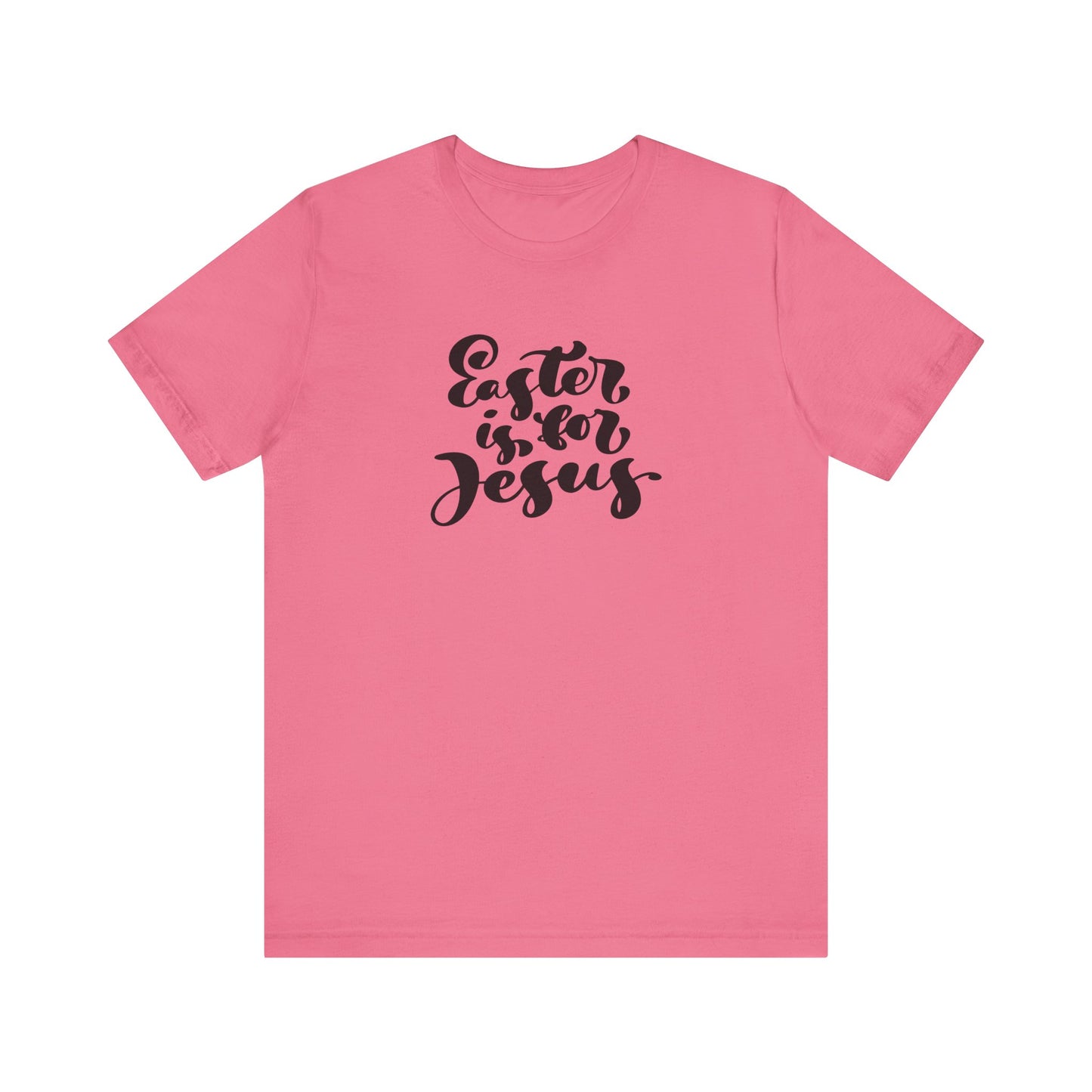 Unisex Jersey Short Sleeve Tee 'Easter Blessings' Inspirational "Easter is for Jesus" Brush Script