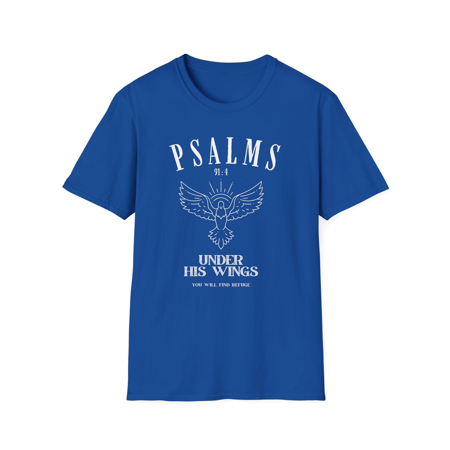 Psalms 91:4 Under His Wings You Will Find Refuge Softstyle T-Shirt