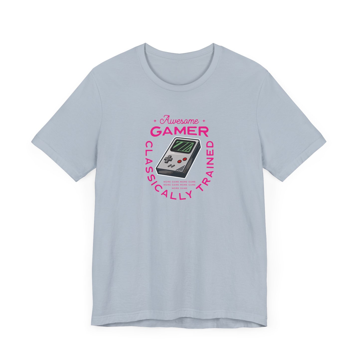 Unisex Jersey Short Sleeve Tee Awesome Gamer Classically Trained Pink Print