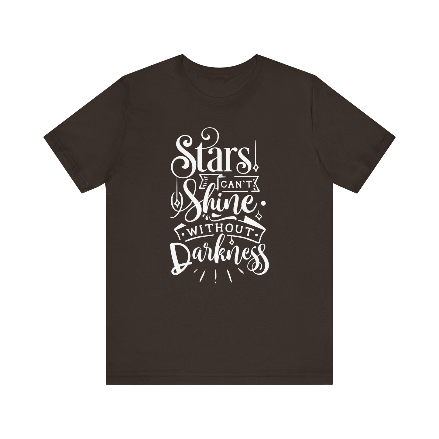Stars Can't Shine Without Darkness Unisex Jersey Short Sleeve Tee
