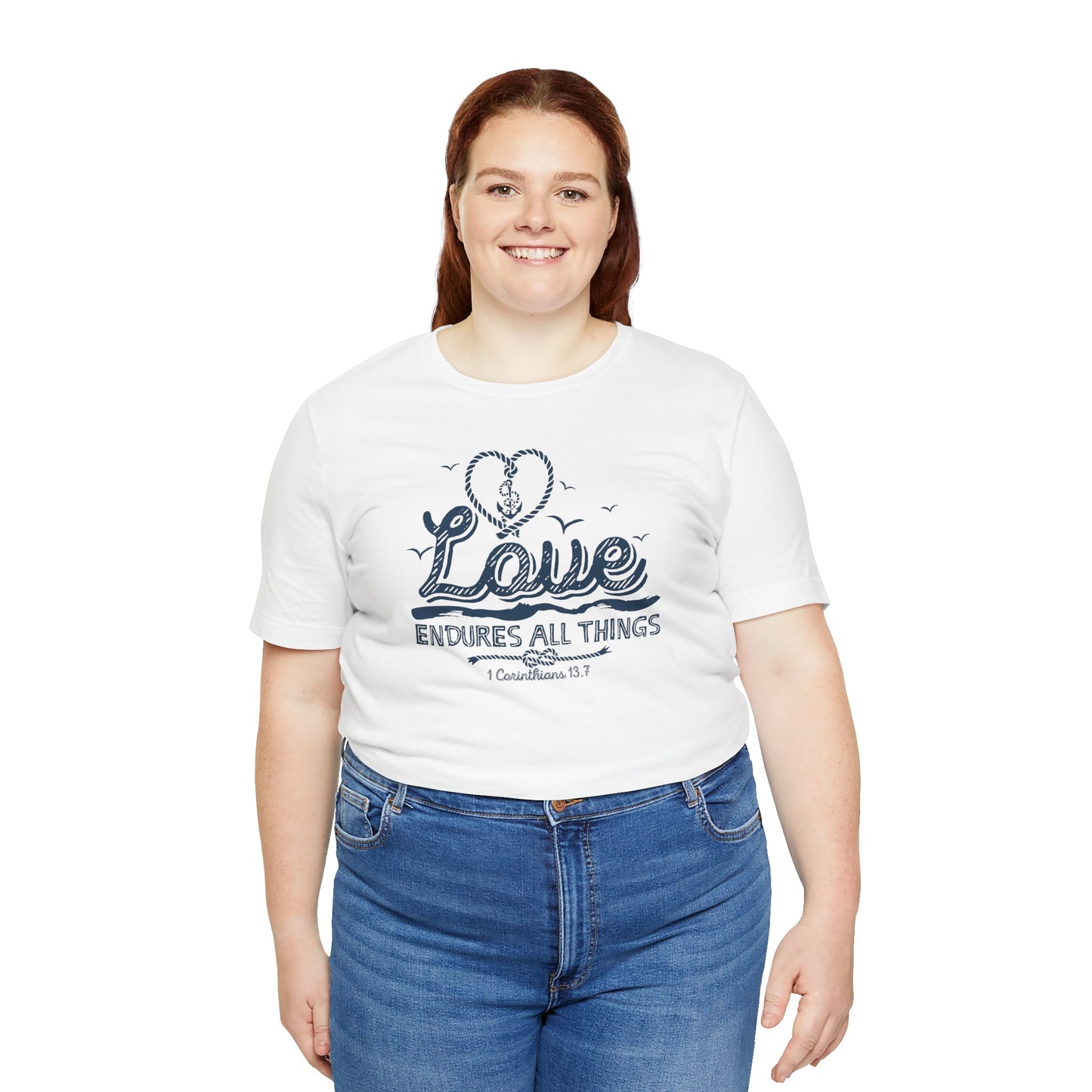 Love Endures All Things Corinthians 13:7 Unisex Jersey Short Sleeve Tee