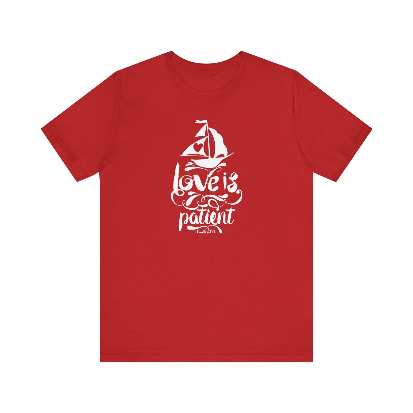 Love Is Patient Corinthians 13:4 Unisex Jersey Short Sleeve Tee