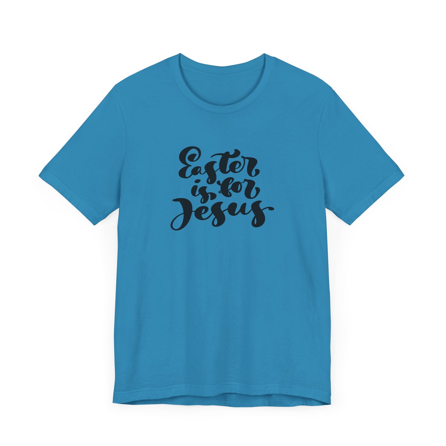 Unisex Jersey Short Sleeve Tee 'Easter Blessings' Inspirational "Easter is for Jesus" Brush Script