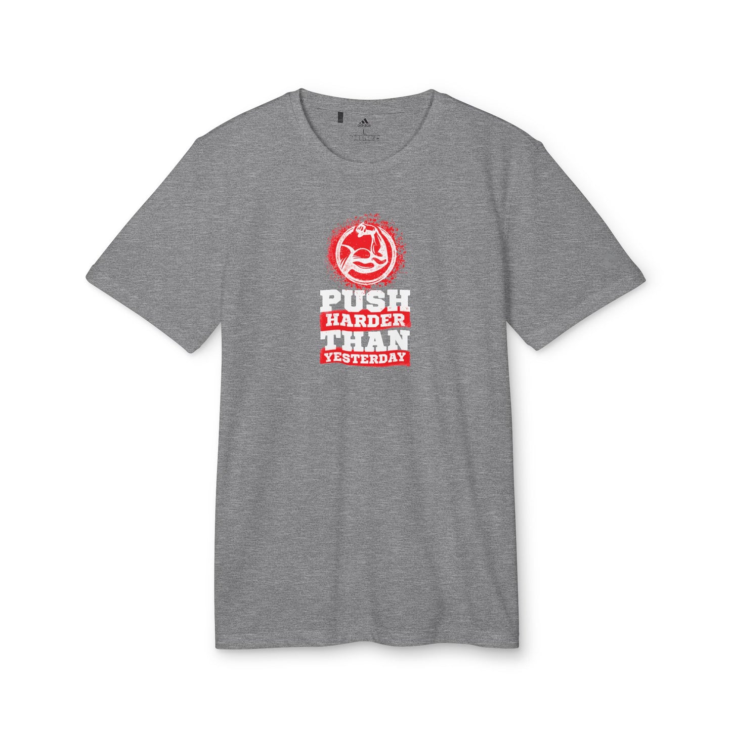 Push Harder Than Yesterday Adidas Unisex Sport T-Shirt