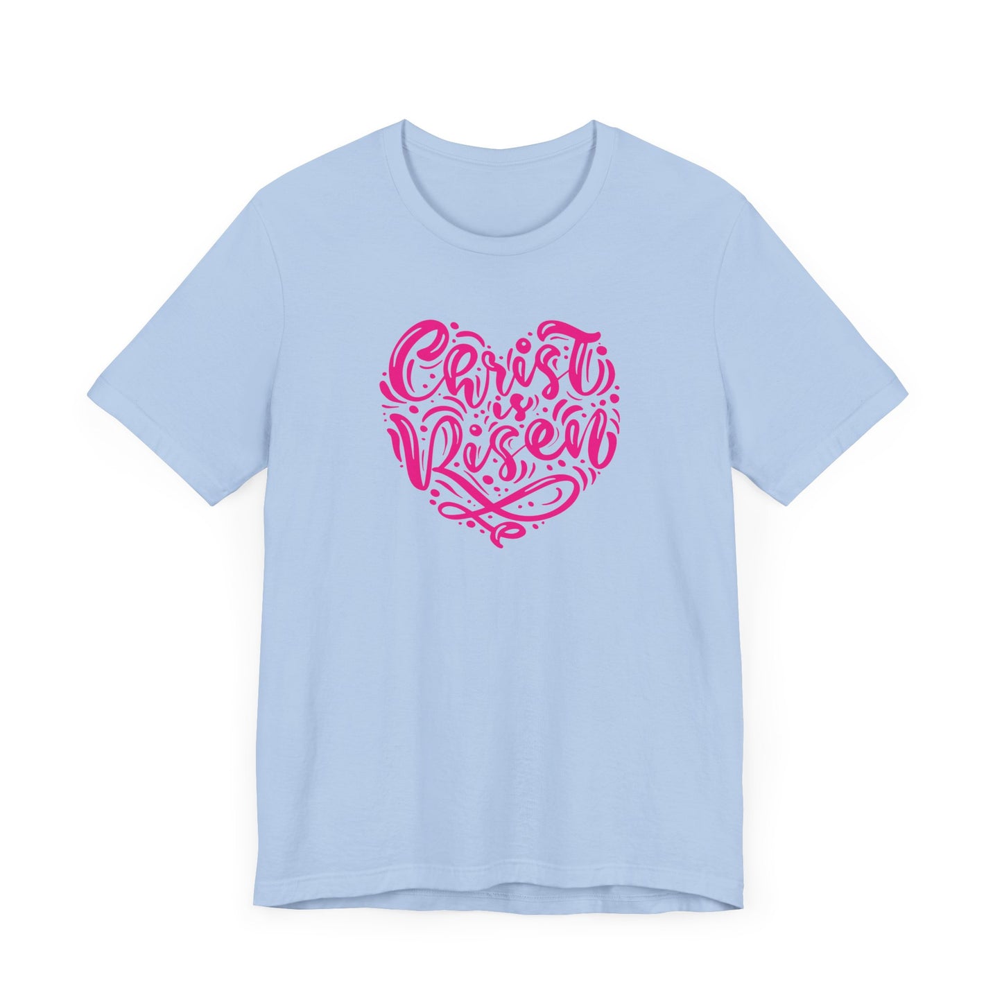 Unisex Jersey Short Sleeve Tee Easter 'Christ is Risen' Heart Shaped Pink Print