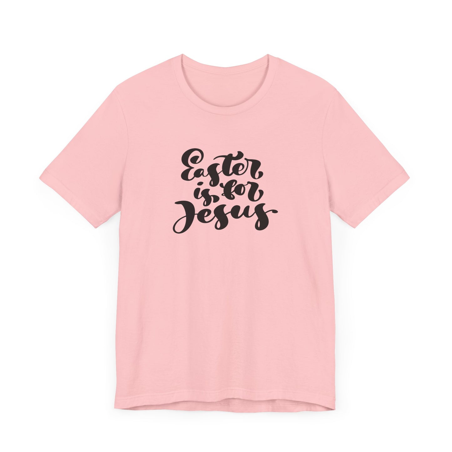 Easter is for Jesus Brush Script Unisex Jersey Short Sleeve Tee