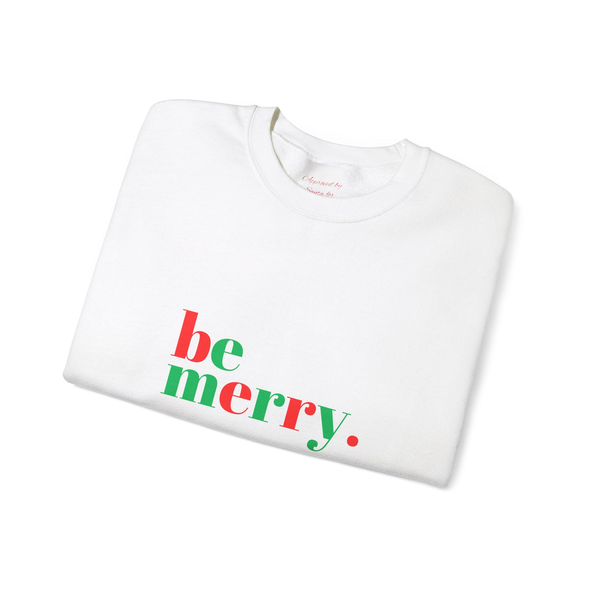 Unisex Heavy Blend Crewneck Sweatshirt Be Merry in Vibrant Red & Green 🎉❤️💚