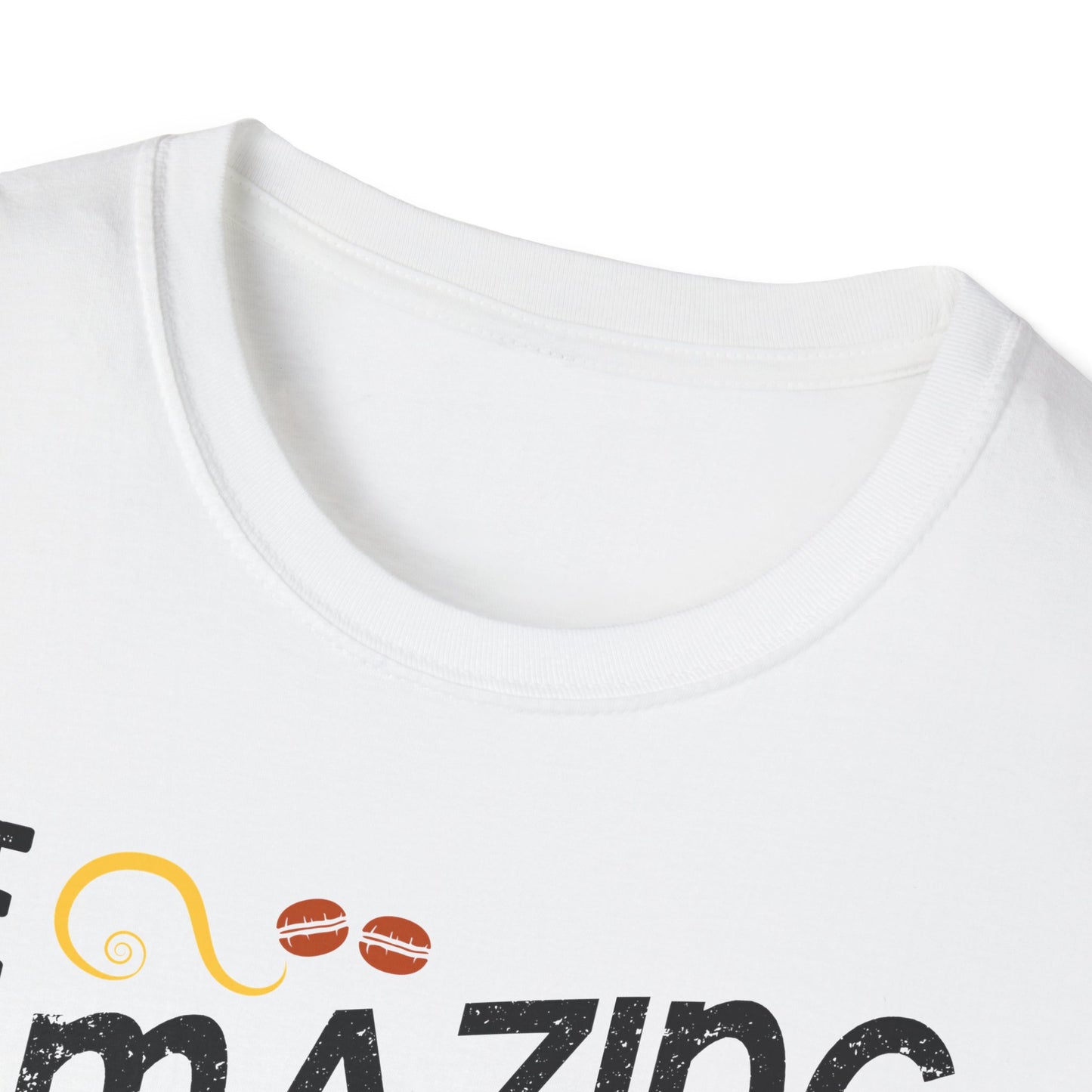 Be Amazing Today But First Coffee Softstyle T-Shirt