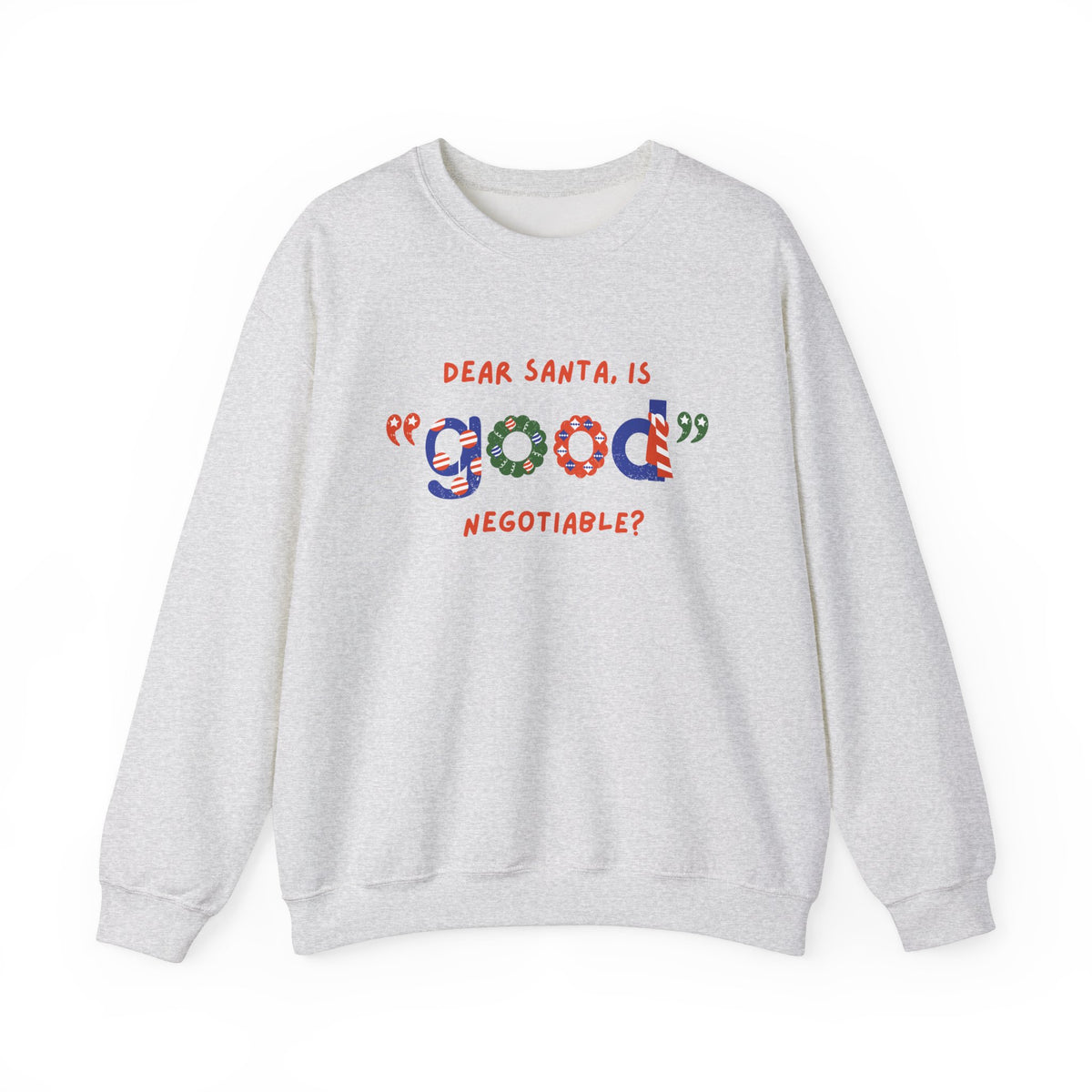 Unisex Heavy Blend Crewneck Sweatshirt Dear Santa, Is Good Negotiable? 🎅💼✨