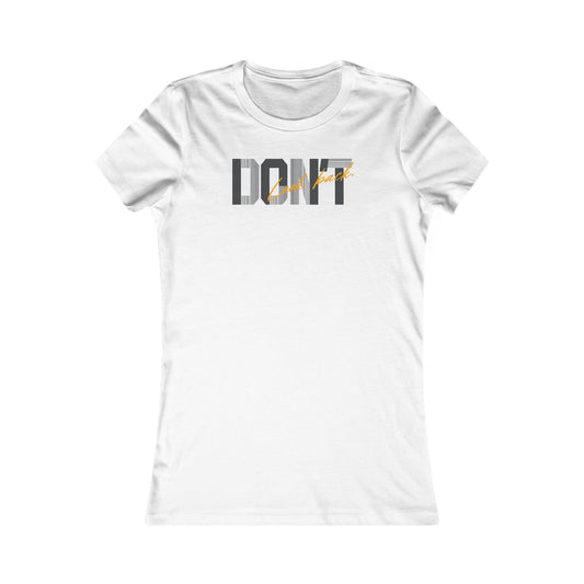 Don't Look Back Women's Favorite Tee