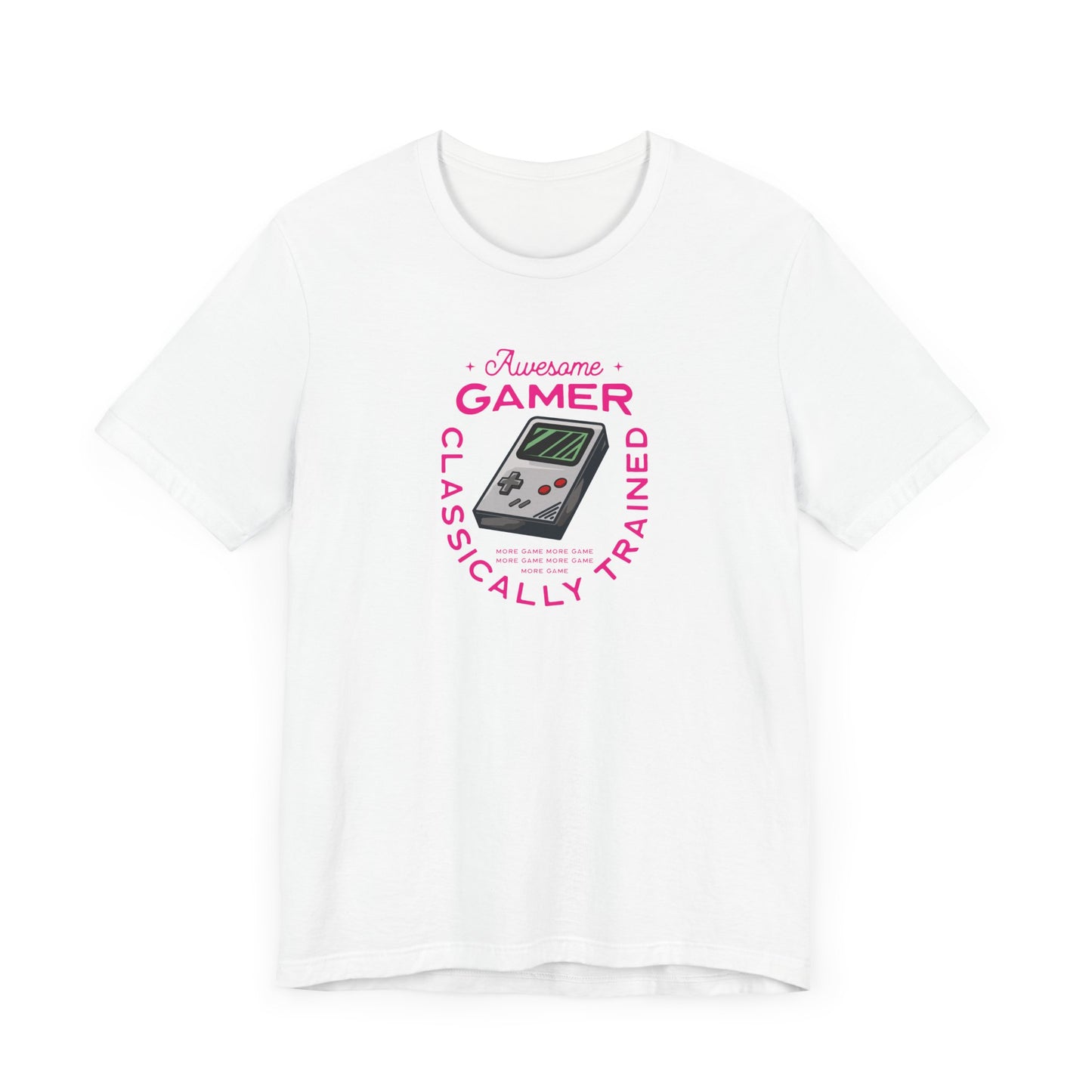 Unisex Jersey Short Sleeve Tee Awesome Gamer Classically Trained Pink Print