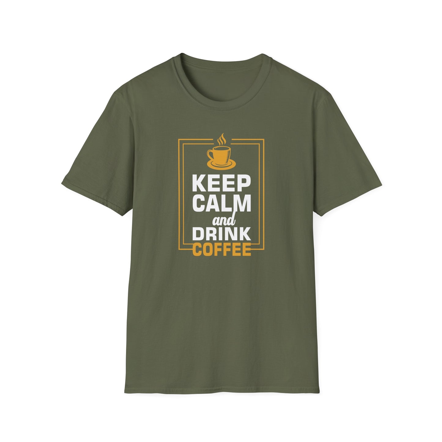 Keep Calm And Drink Coffee Softstyle T-Shirt