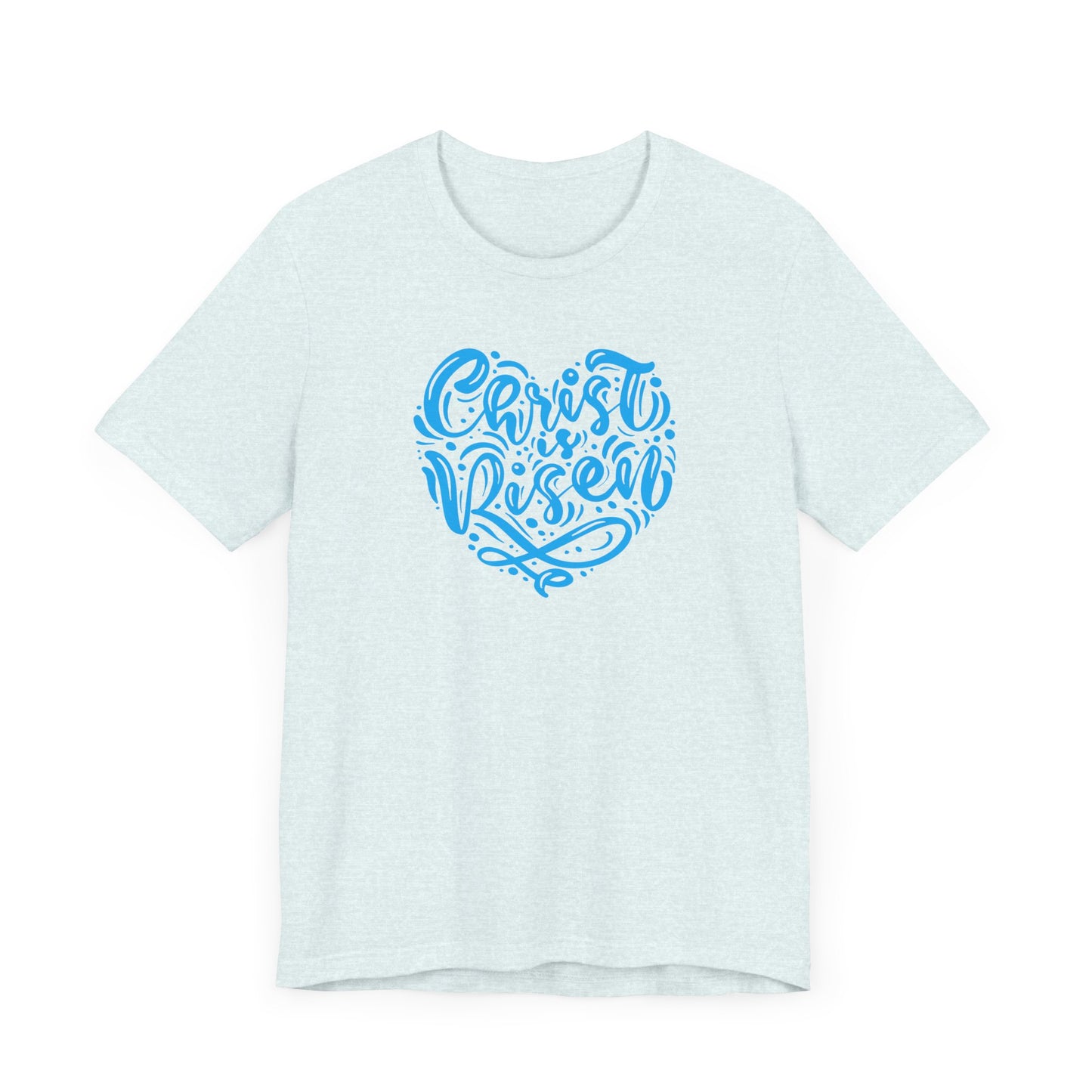 Unisex Jersey Short Sleeve Tee Easter 'Christ is Risen' Heart Shaped Blue Print