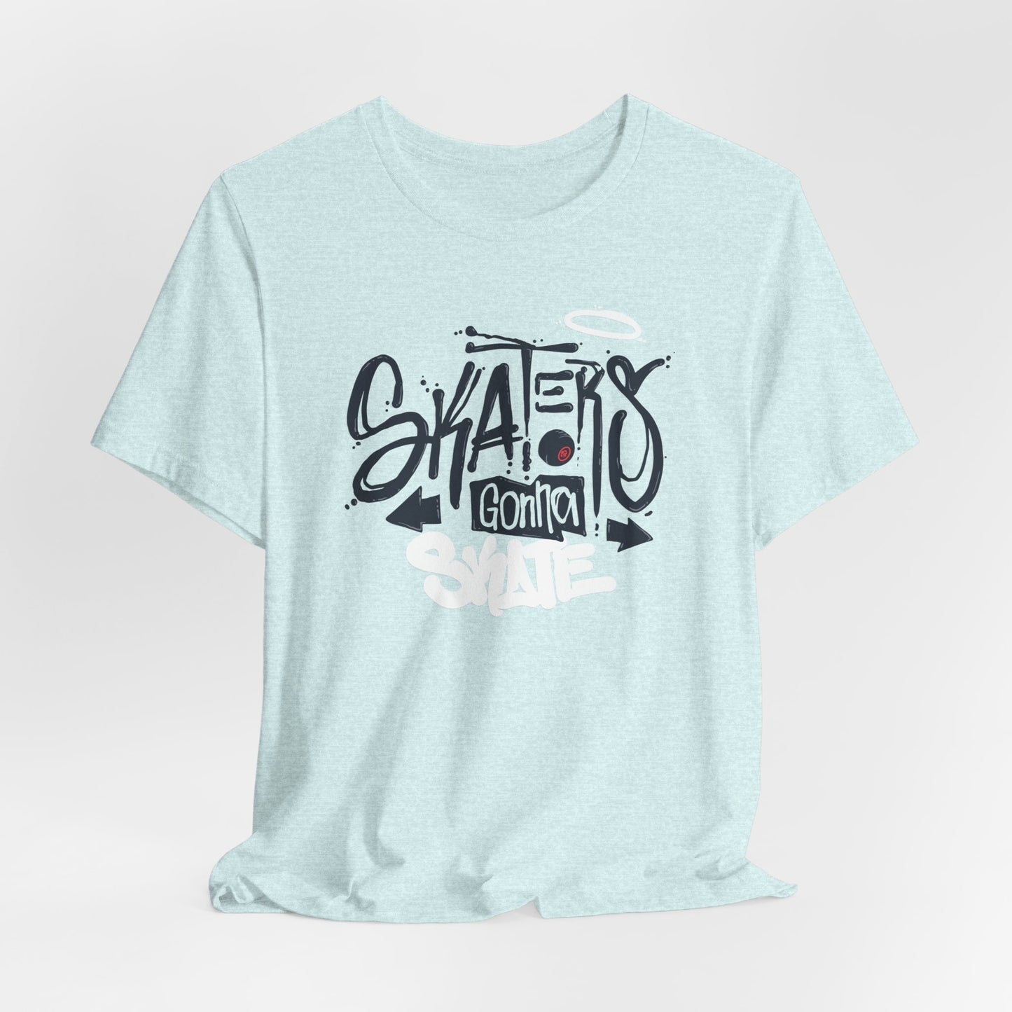 Skaters Gonna Skate Unisex Jersey Short Sleeve Tee