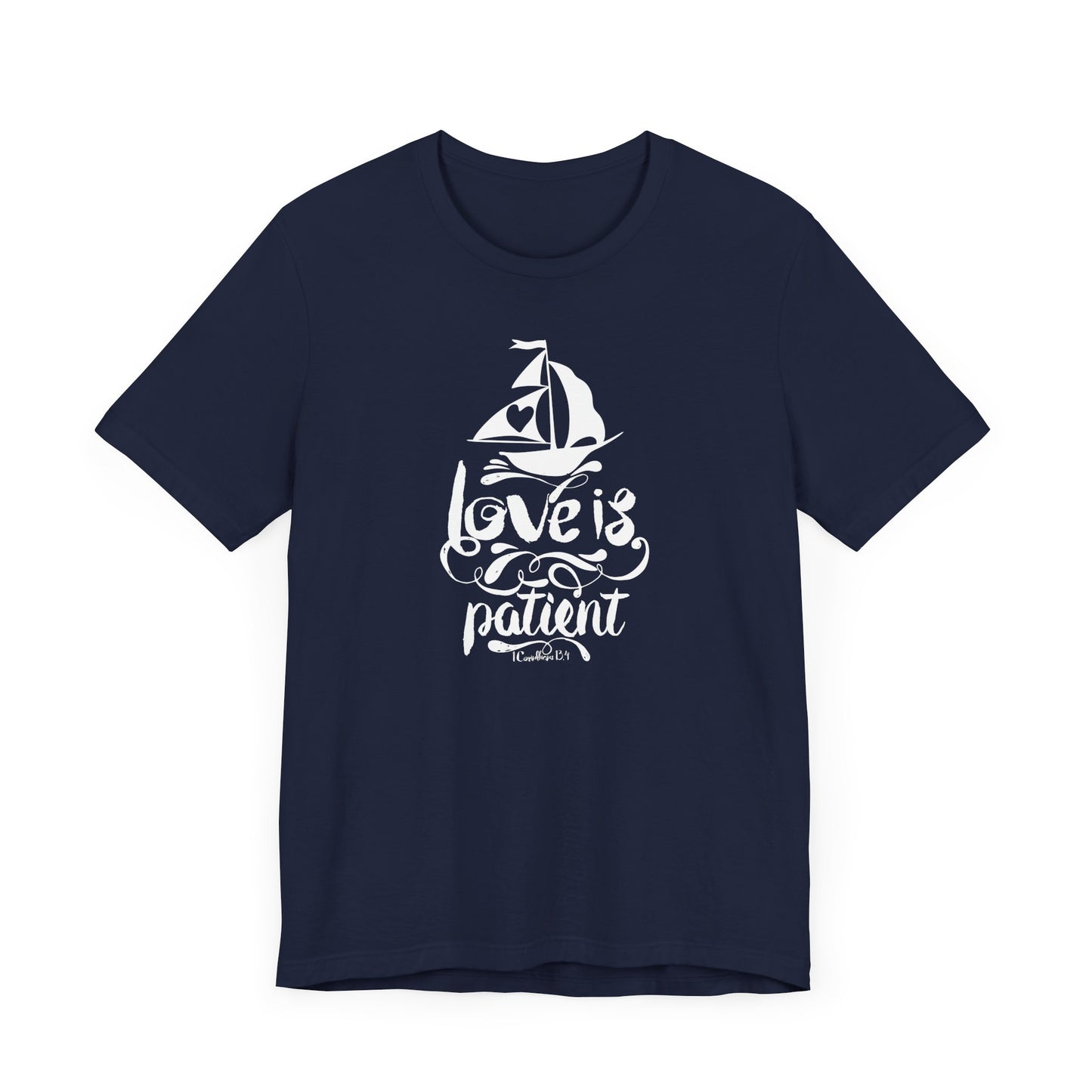 Love Is Patient Corinthians 13:4 Unisex Jersey Short Sleeve Tee