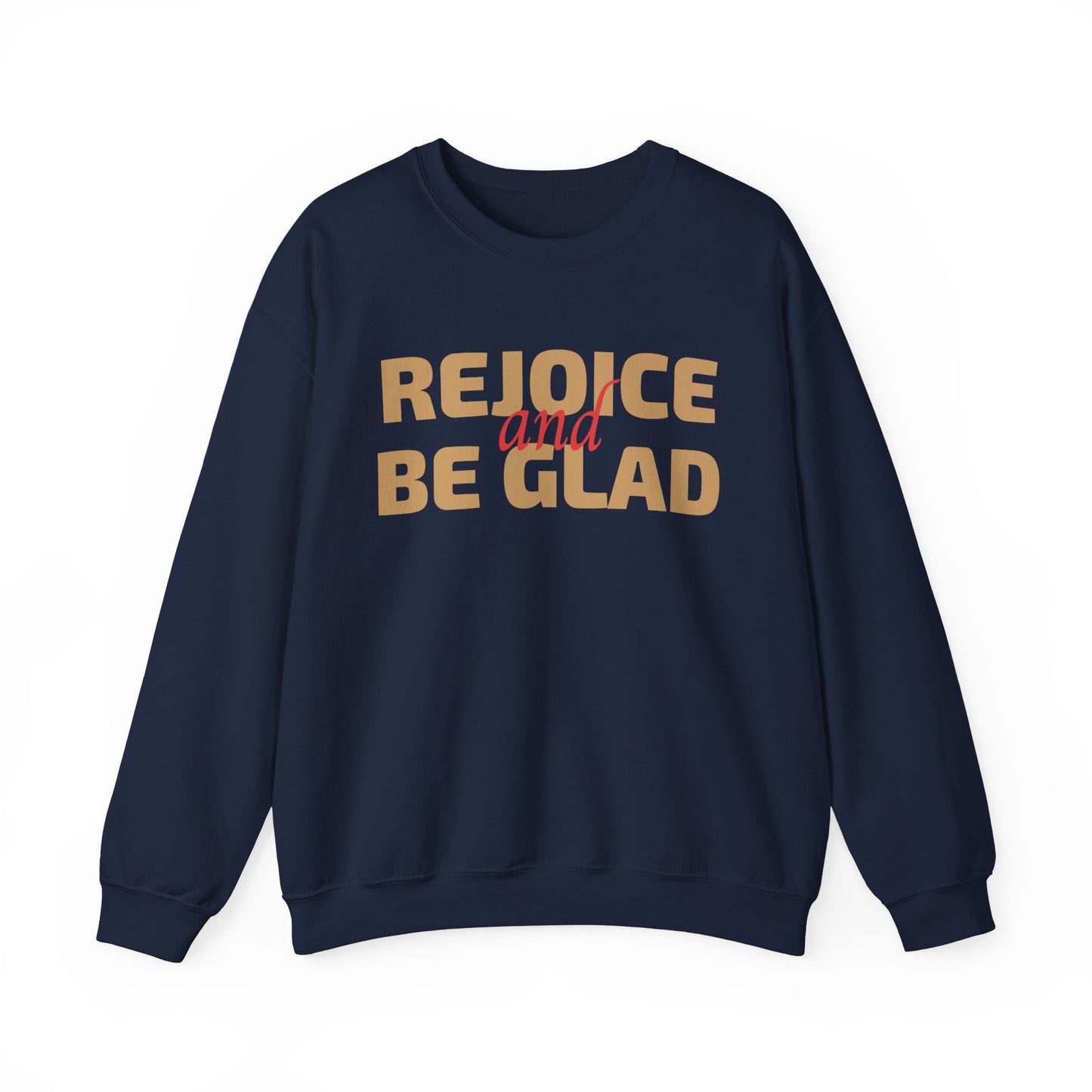 Unisex Heavy Blend Crewneck Sweatshirt Rejoice and Be Glad 🎉✨