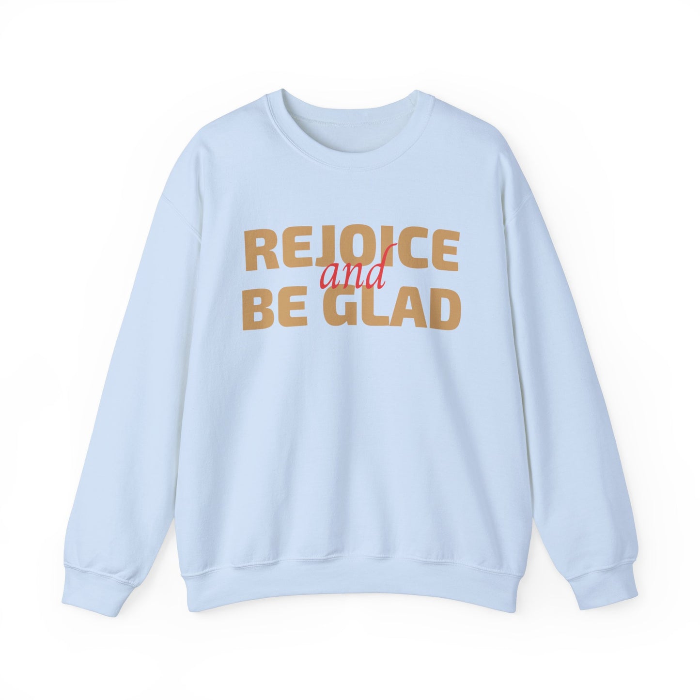 Unisex Heavy Blend Crewneck Sweatshirt Rejoice and Be Glad 🎉✨