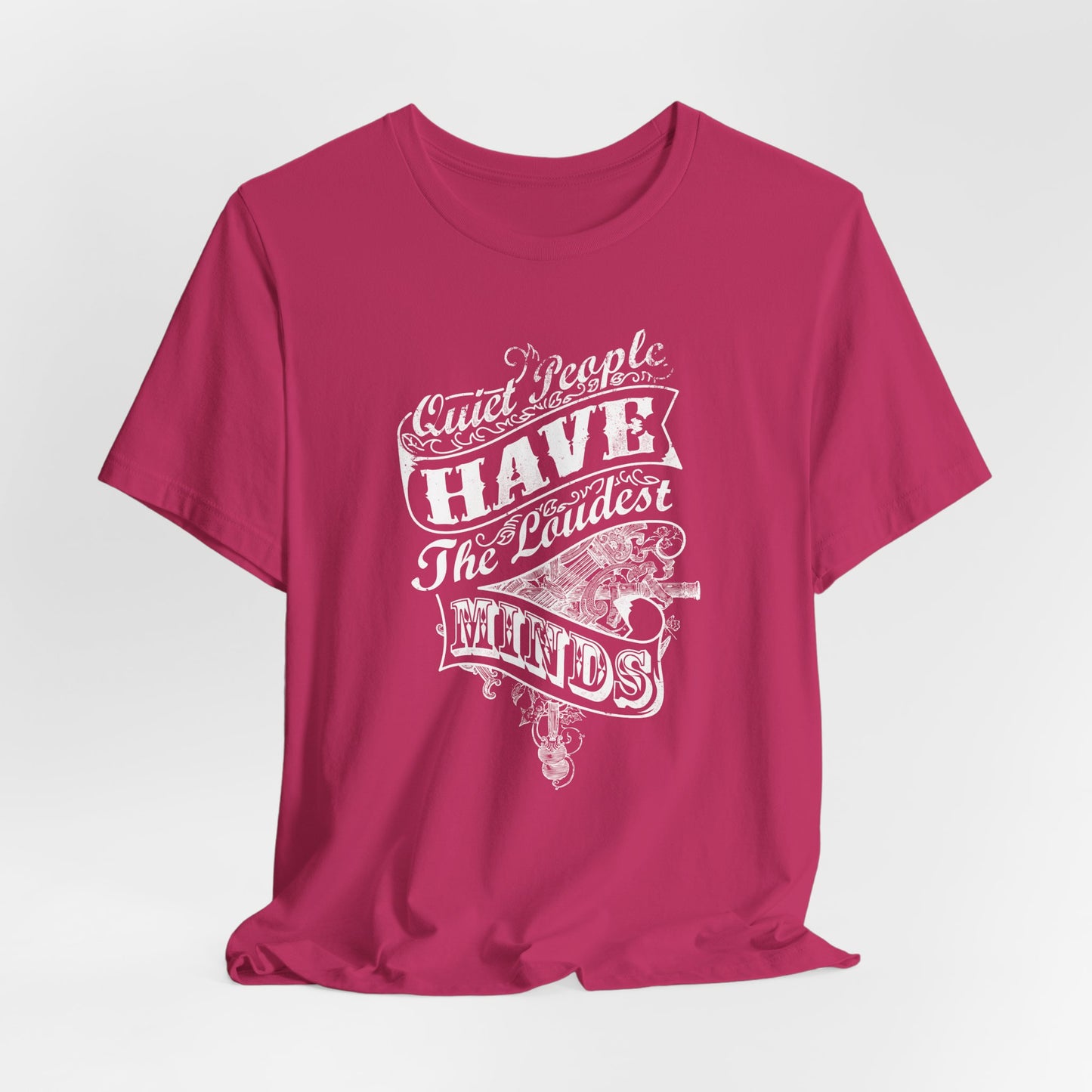 Quiet People Have The Loudest Minds Unisex Jersey Short Sleeve Tee