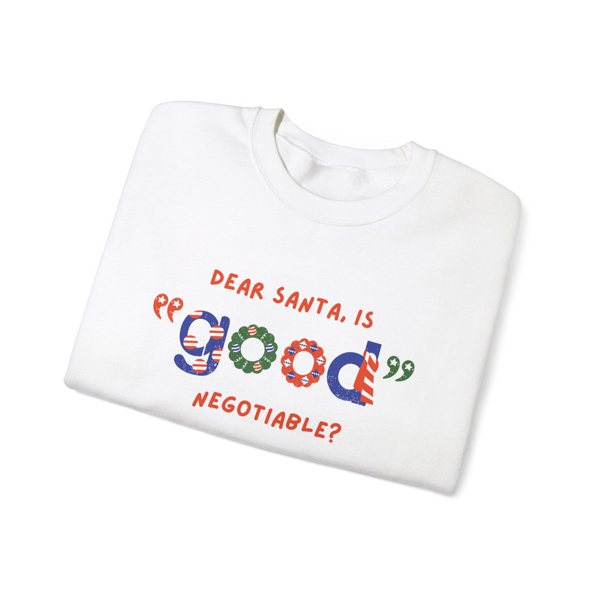 Unisex Heavy Blend Crewneck Sweatshirt Dear Santa, Is Good Negotiable? 🎅💼✨