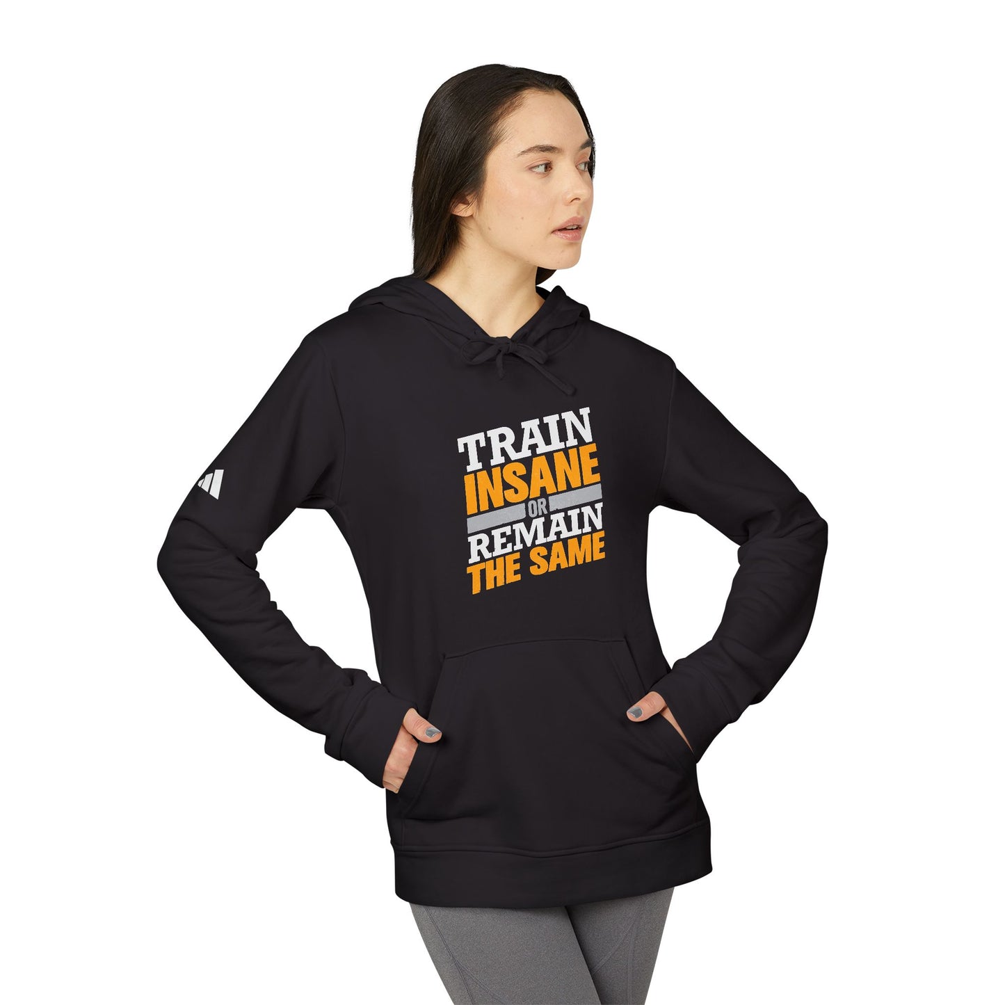 Train Insane Or Remain The Same Adidas Unisex Cozy Fleece Hoodie