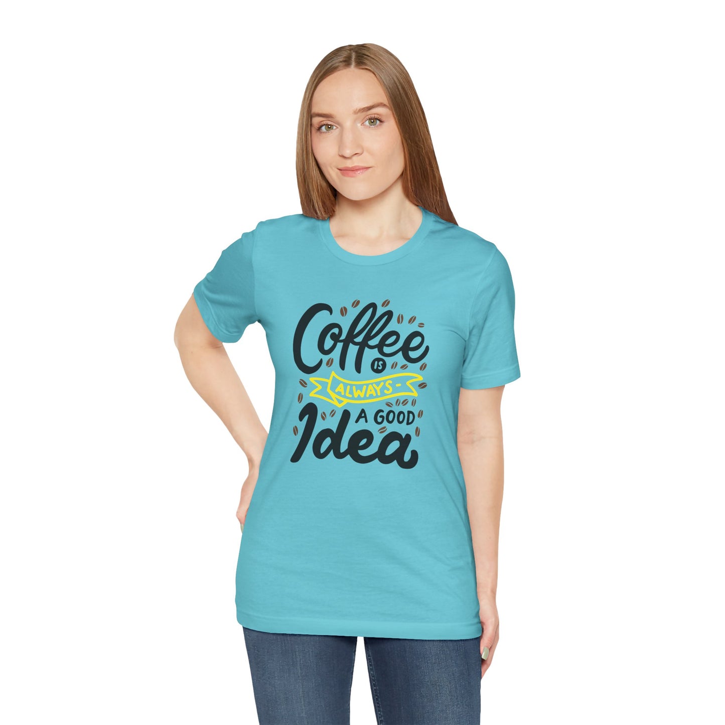 Coffee Is Always A Good Idea Yellow Print Unisex Jersey Short Sleeve Tee