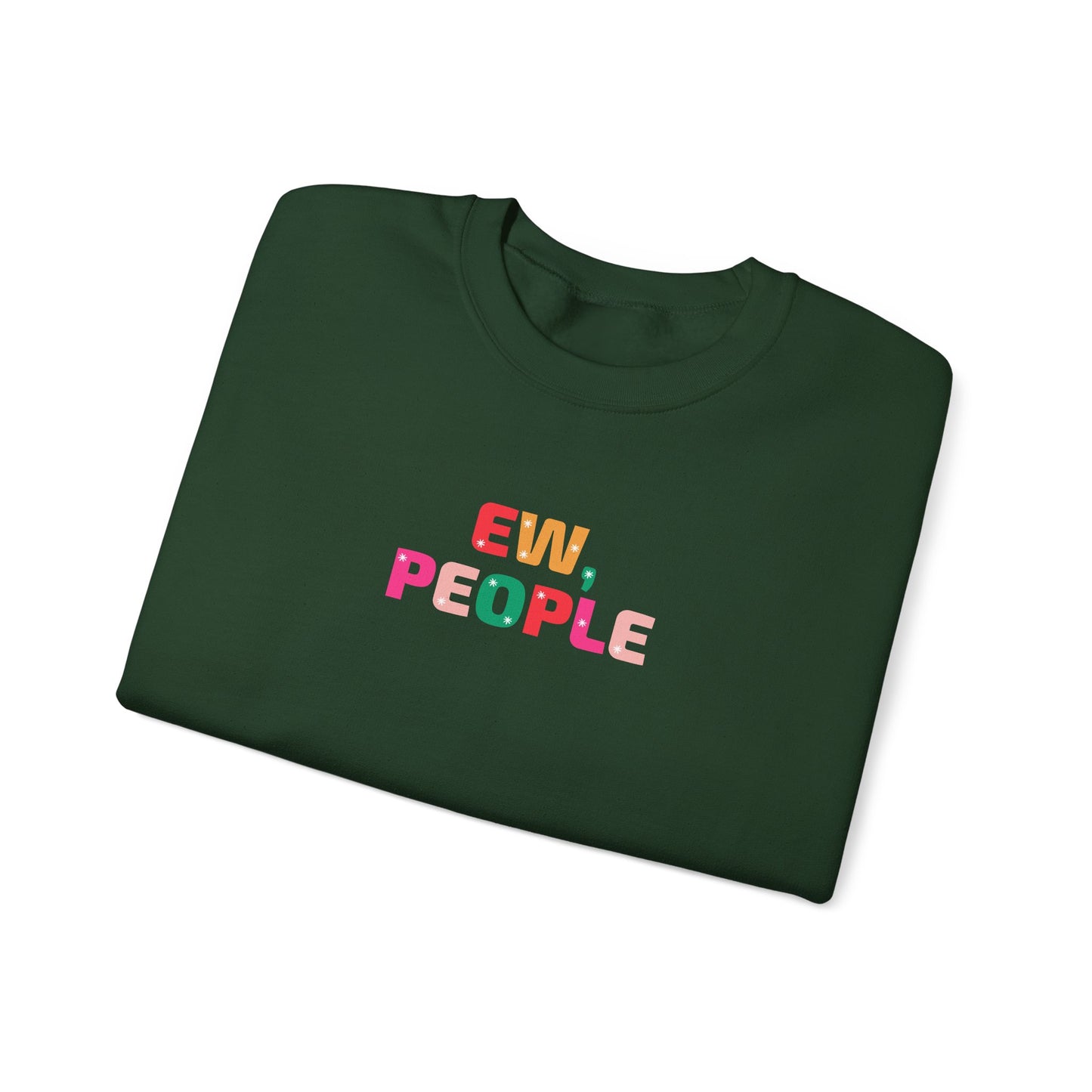 Unisex Heavy Blend Crewneck Sweatshirt Ew, People & Merry Christmas, I Guess 🎄✨