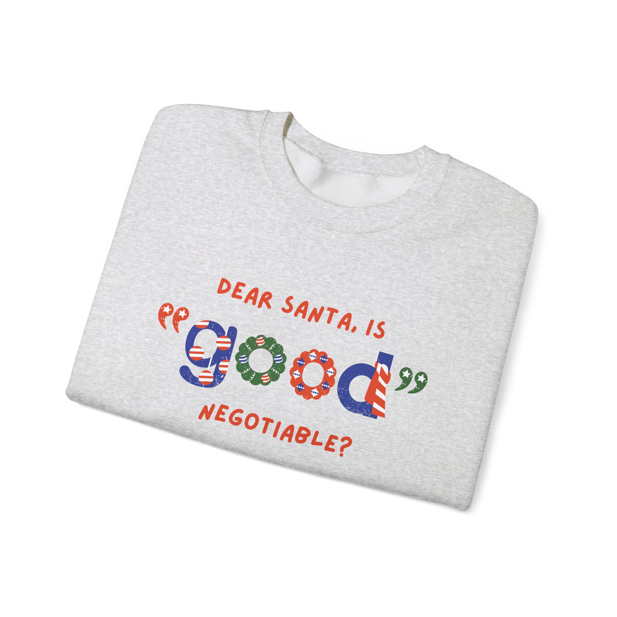 Unisex Heavy Blend Crewneck Sweatshirt Dear Santa, Is Good Negotiable? 🎅💼✨