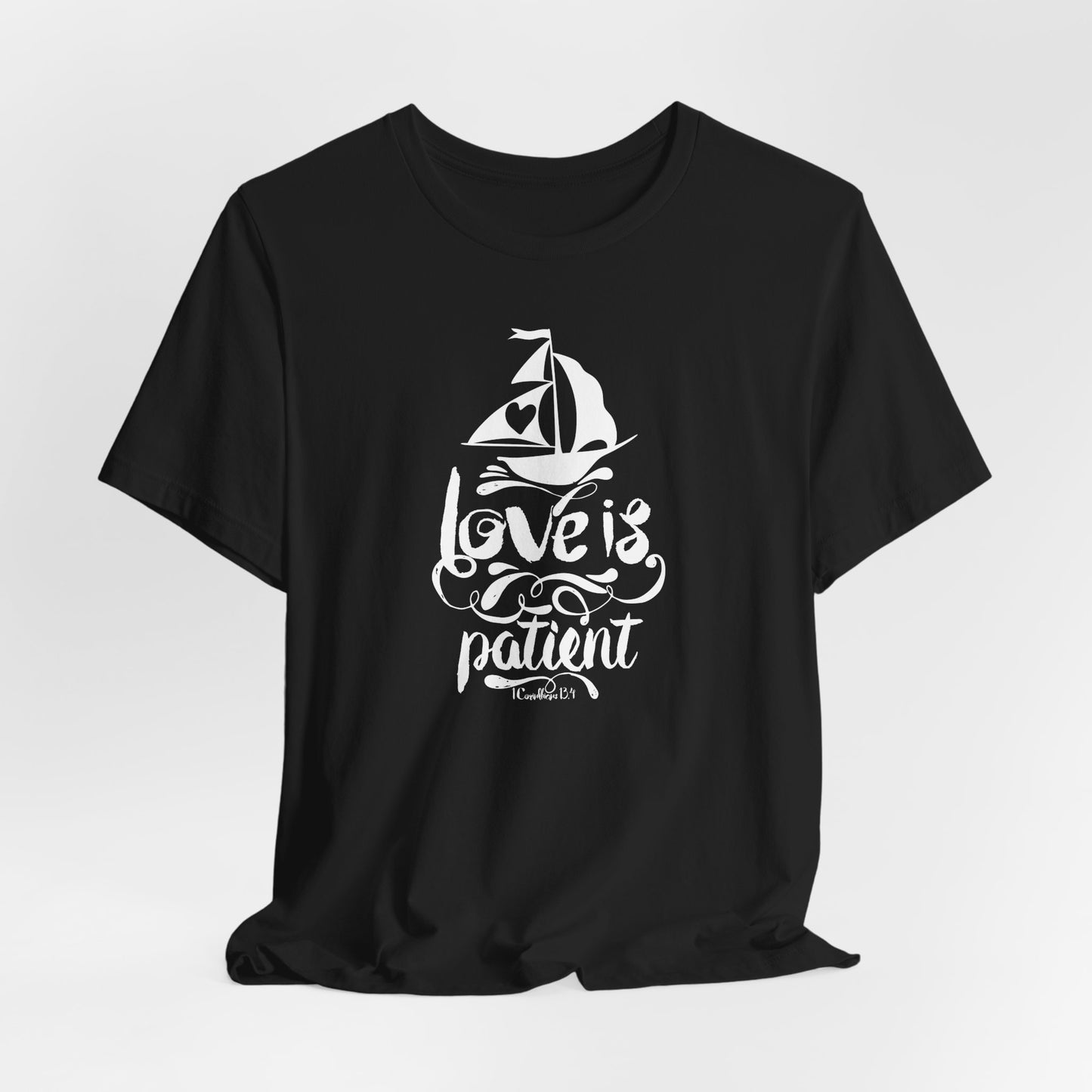 Love Is Patient Corinthians 13:4 Unisex Jersey Short Sleeve Tee
