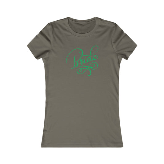 Women's Favorite Tee Bride Vibes Green Print