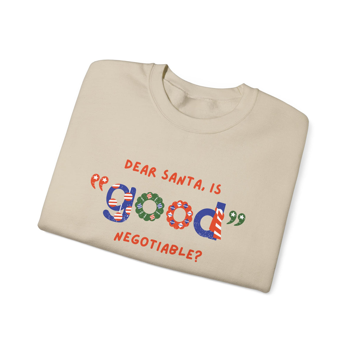Unisex Heavy Blend Crewneck Sweatshirt Dear Santa, Is Good Negotiable? 🎅💼✨