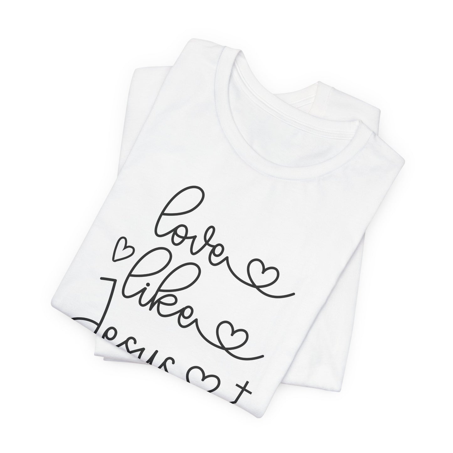 Love Like Jesus Unisex Jersey Short Sleeve Tee
