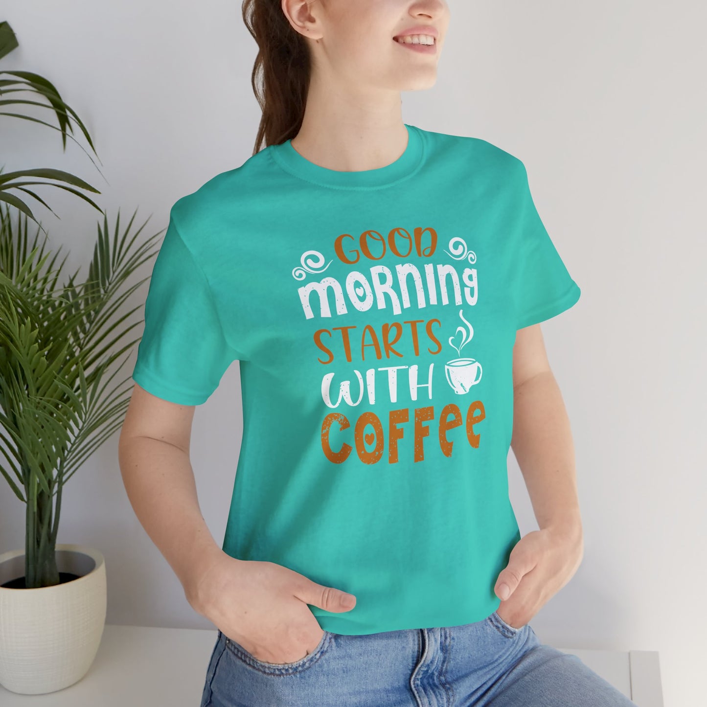 Good Morning Starts With Coffee Unisex Jersey Short Sleeve Tee