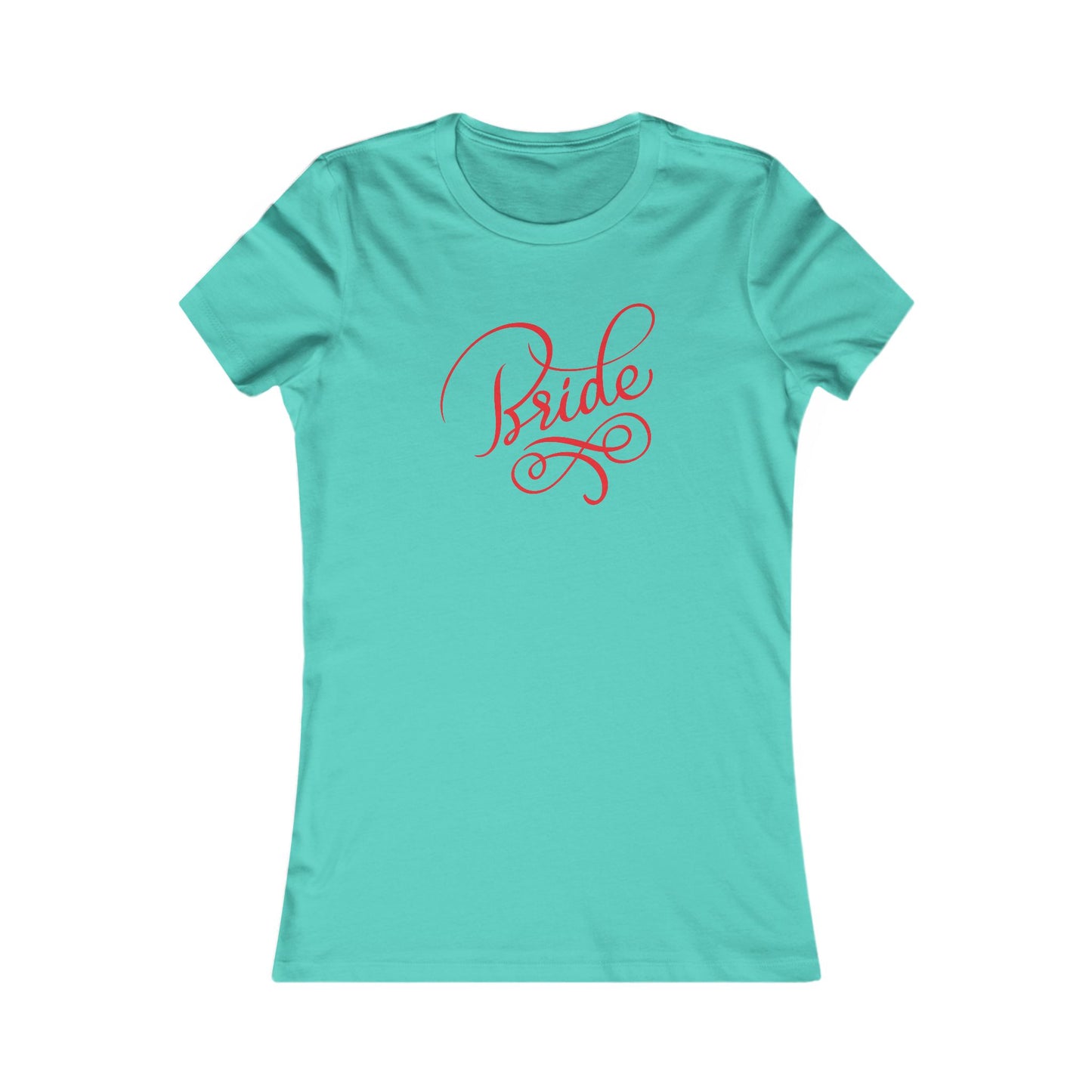Women's Favorite Tee Bride Vibes Red Print