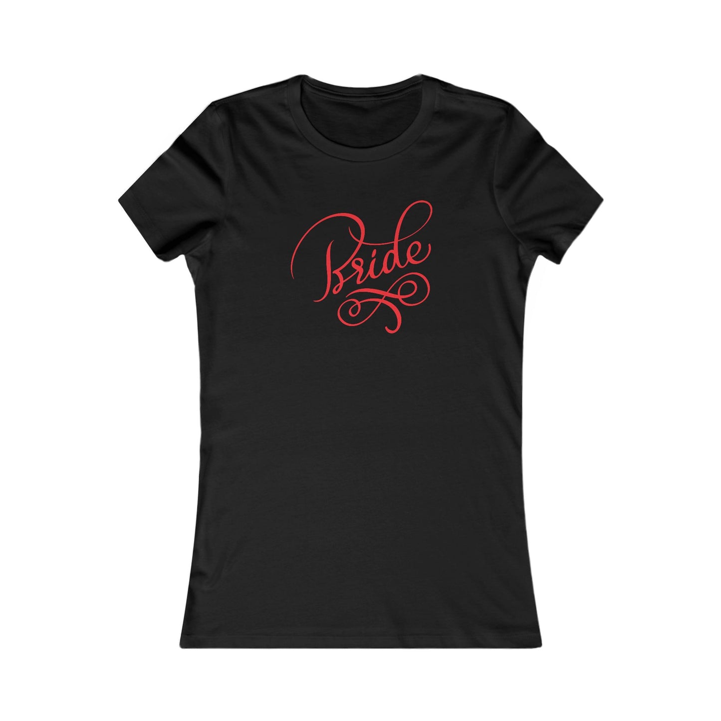Women's Favorite Tee Bride Vibes Red Print
