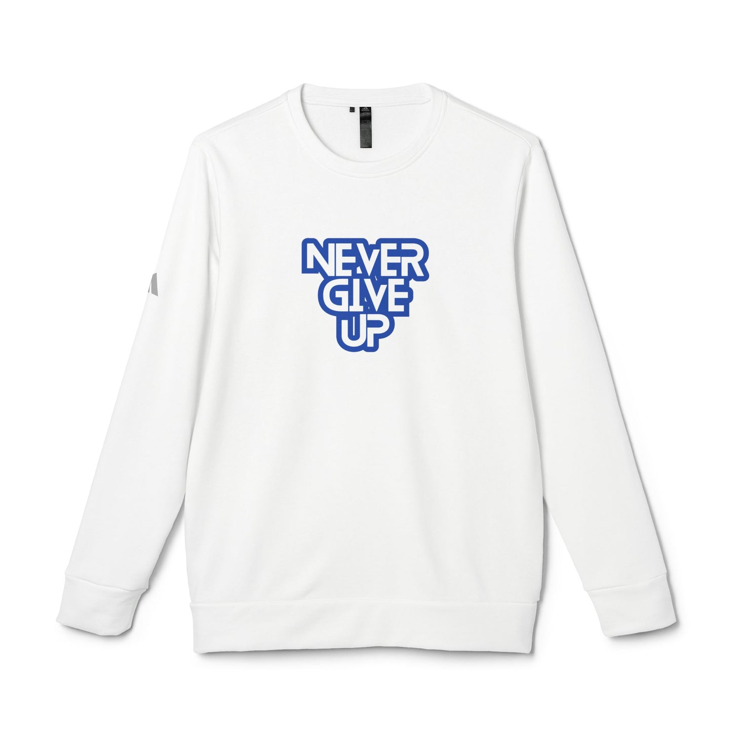 Never Give Up Adidas Unisex Cozy Fleece Sweatshirt