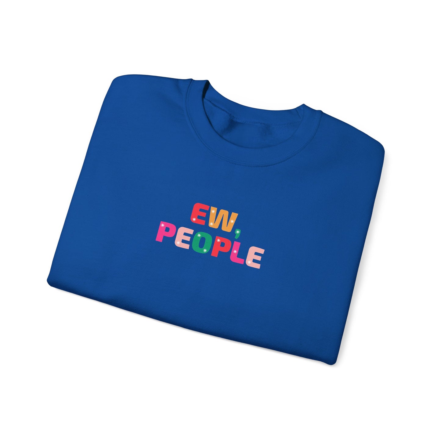Unisex Heavy Blend Crewneck Sweatshirt Ew, People & Merry Christmas, I Guess 🎄✨