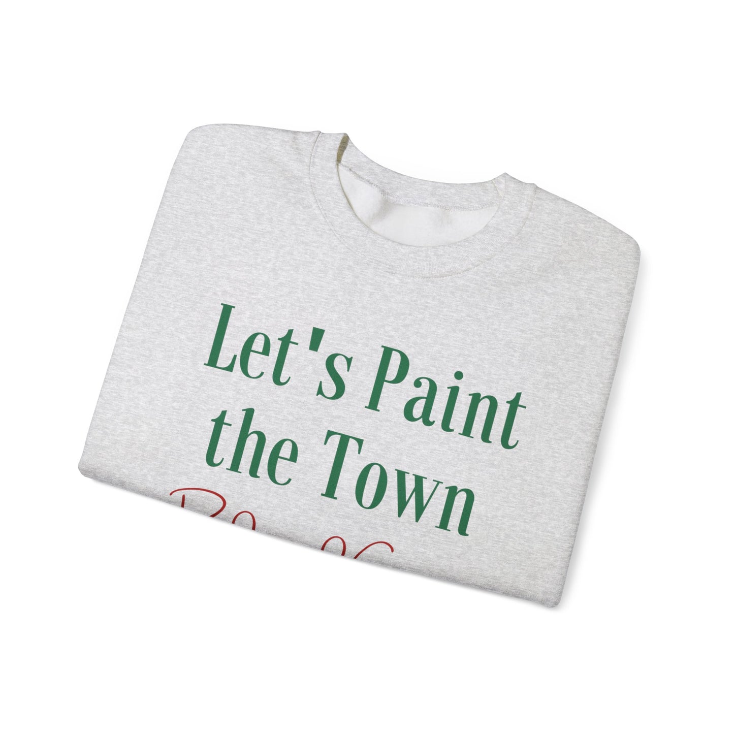 Unisex Heavy Blend Crewneck Sweatshirt Let's Paint The Town Red and Green 🎨❤️💚