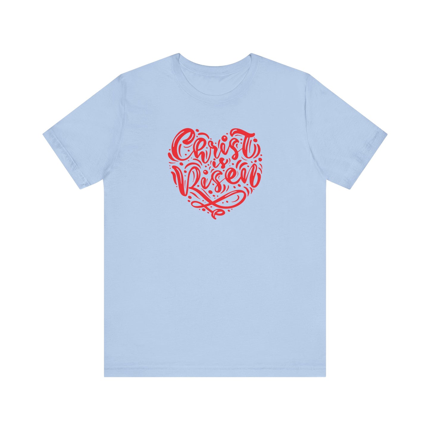 Unisex Jersey Short Sleeve Tee Easter 'Christ is Risen' Heart Shaped Red Print