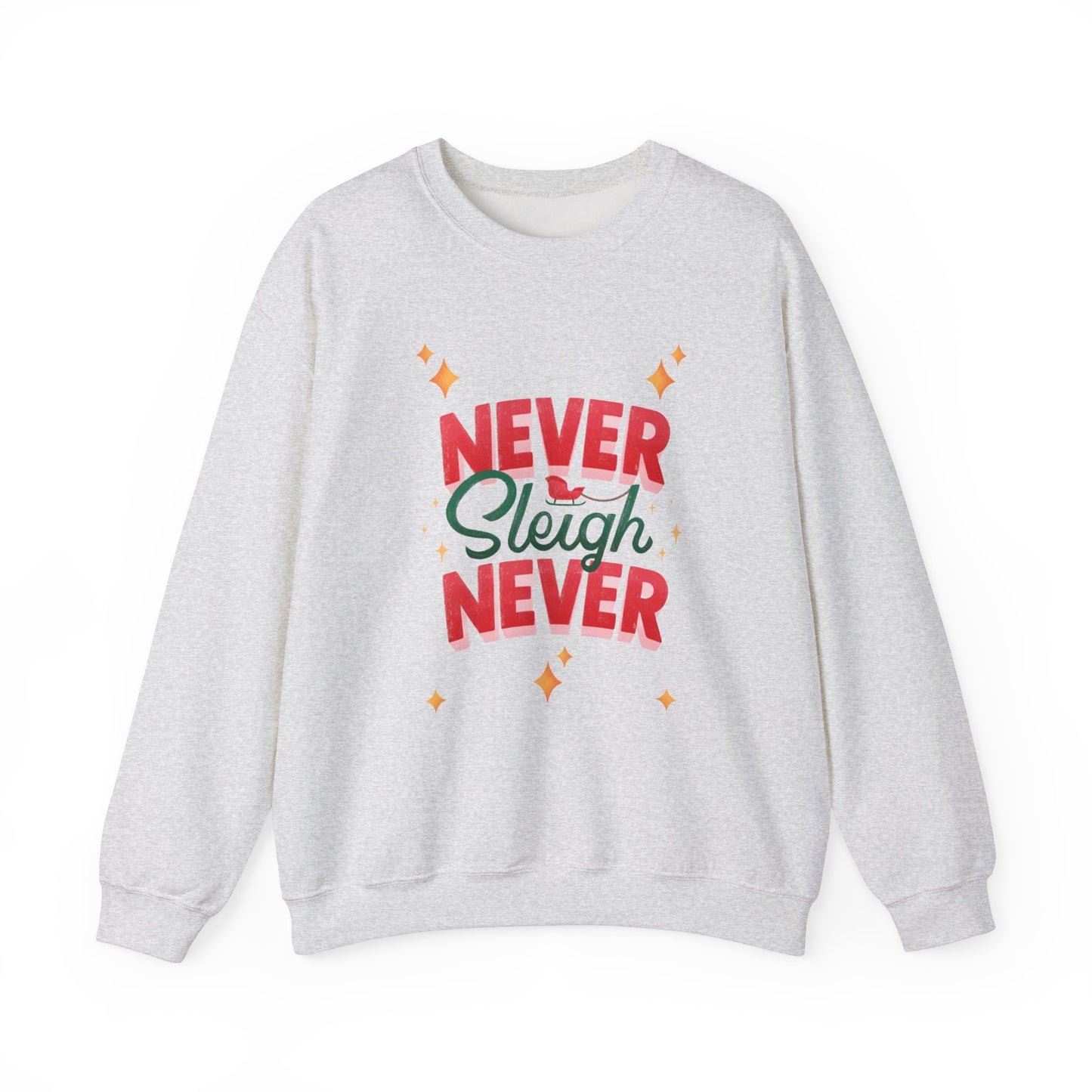 Unisex Heavy Blend Crewneck Sweatshirt Never Sleigh Never 🎄✨