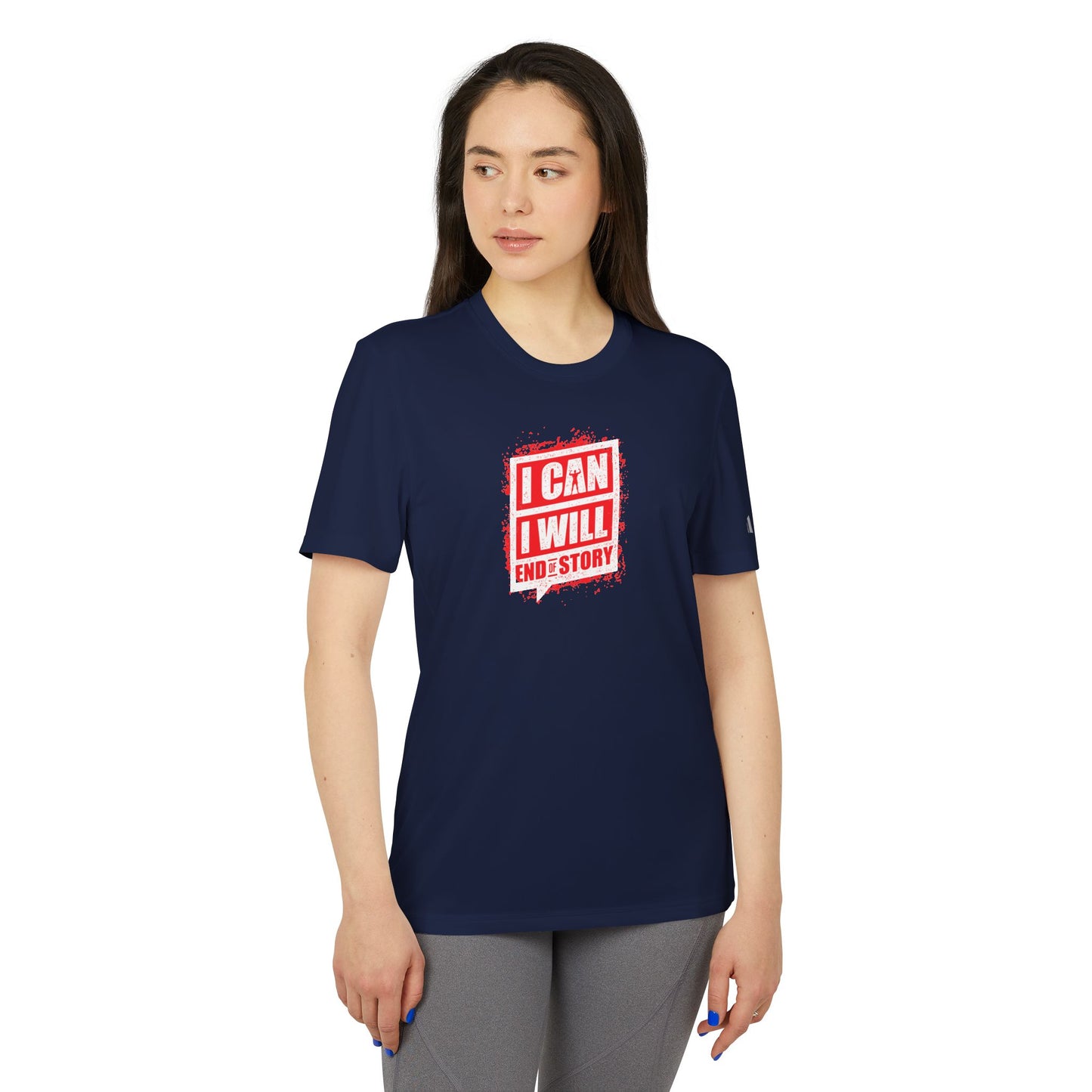 I Can I Will End Of Story Adidas Unisex Sport T-Shirt