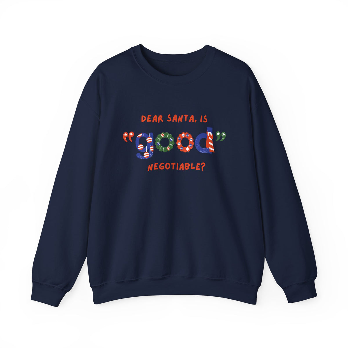 Unisex Heavy Blend Crewneck Sweatshirt Dear Santa, Is Good Negotiable? 🎅💼✨