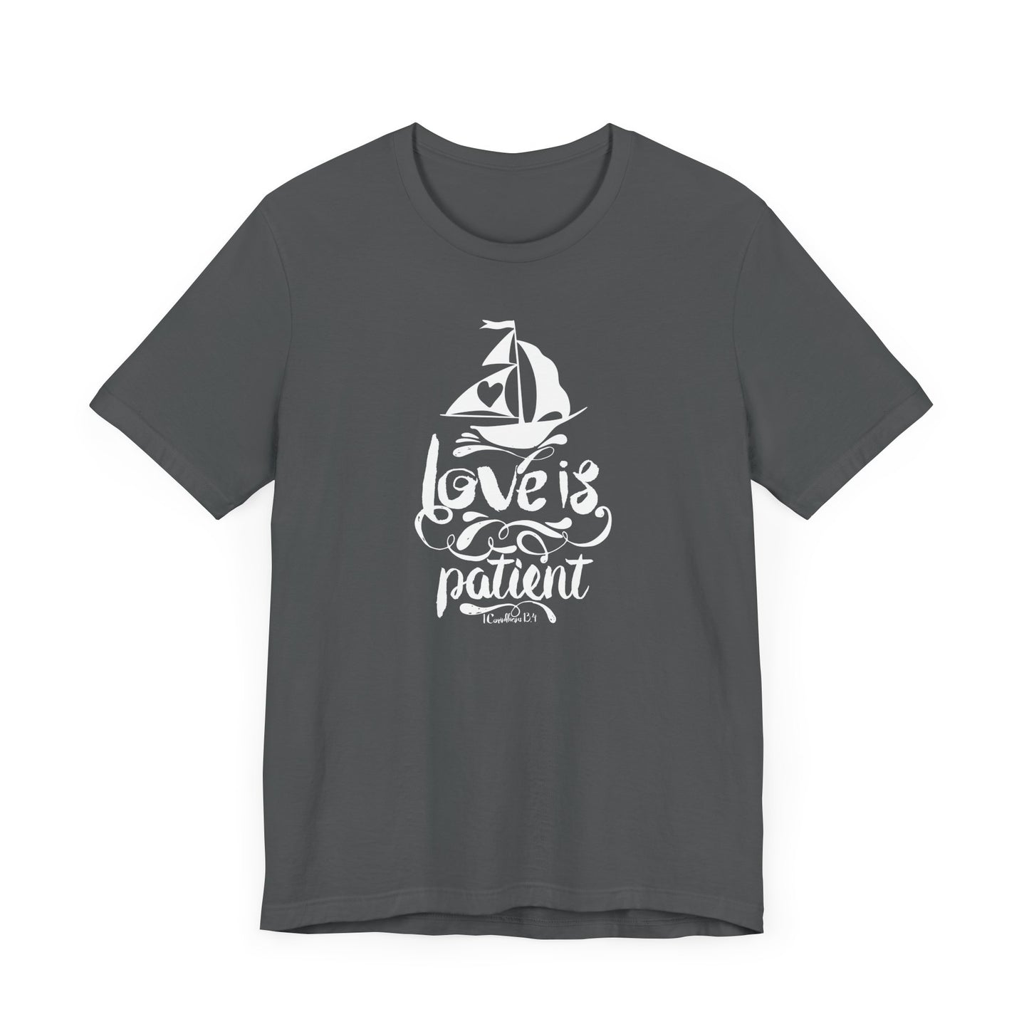 Love Is Patient Corinthians 13:4 Unisex Jersey Short Sleeve Tee